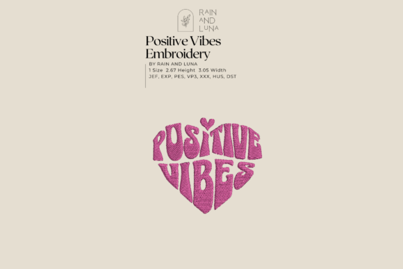 ✨ Positive Vibes Embroidery Design